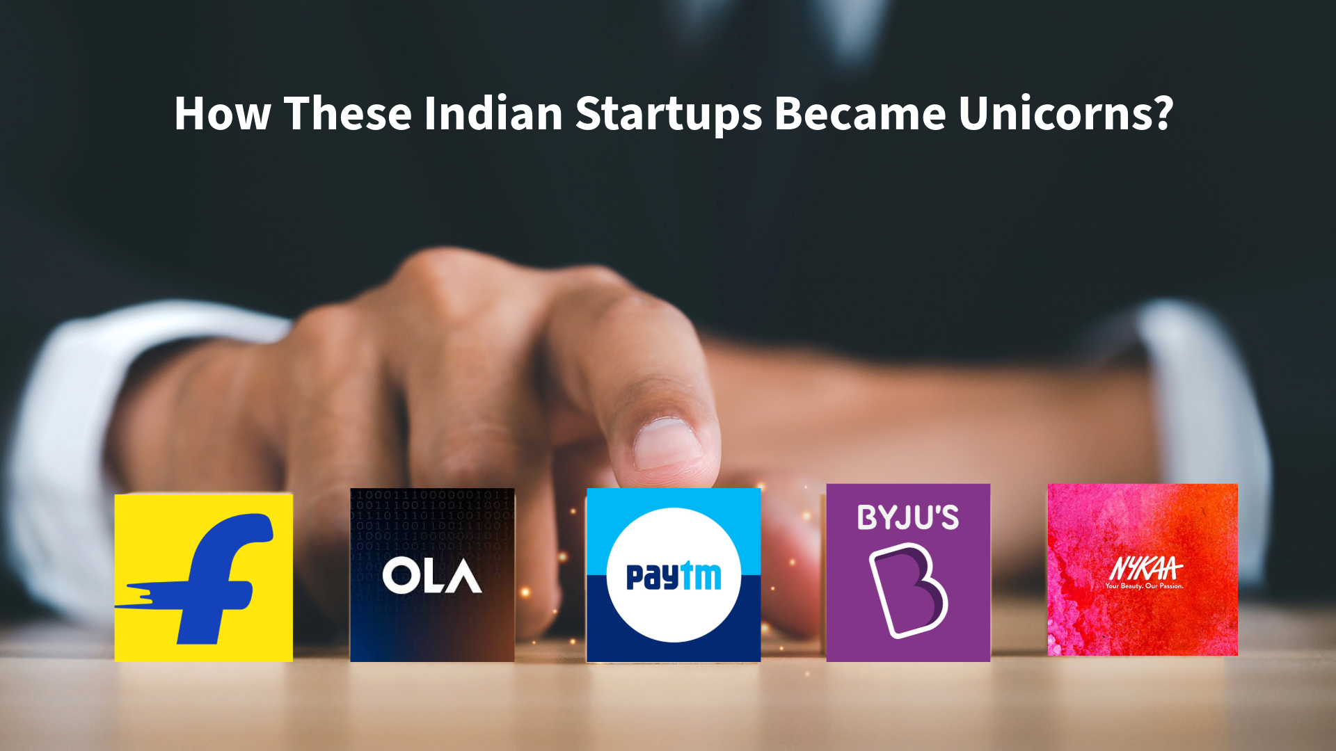How These Indian Startups Became Unicorns? Key Growth Strategies Explained